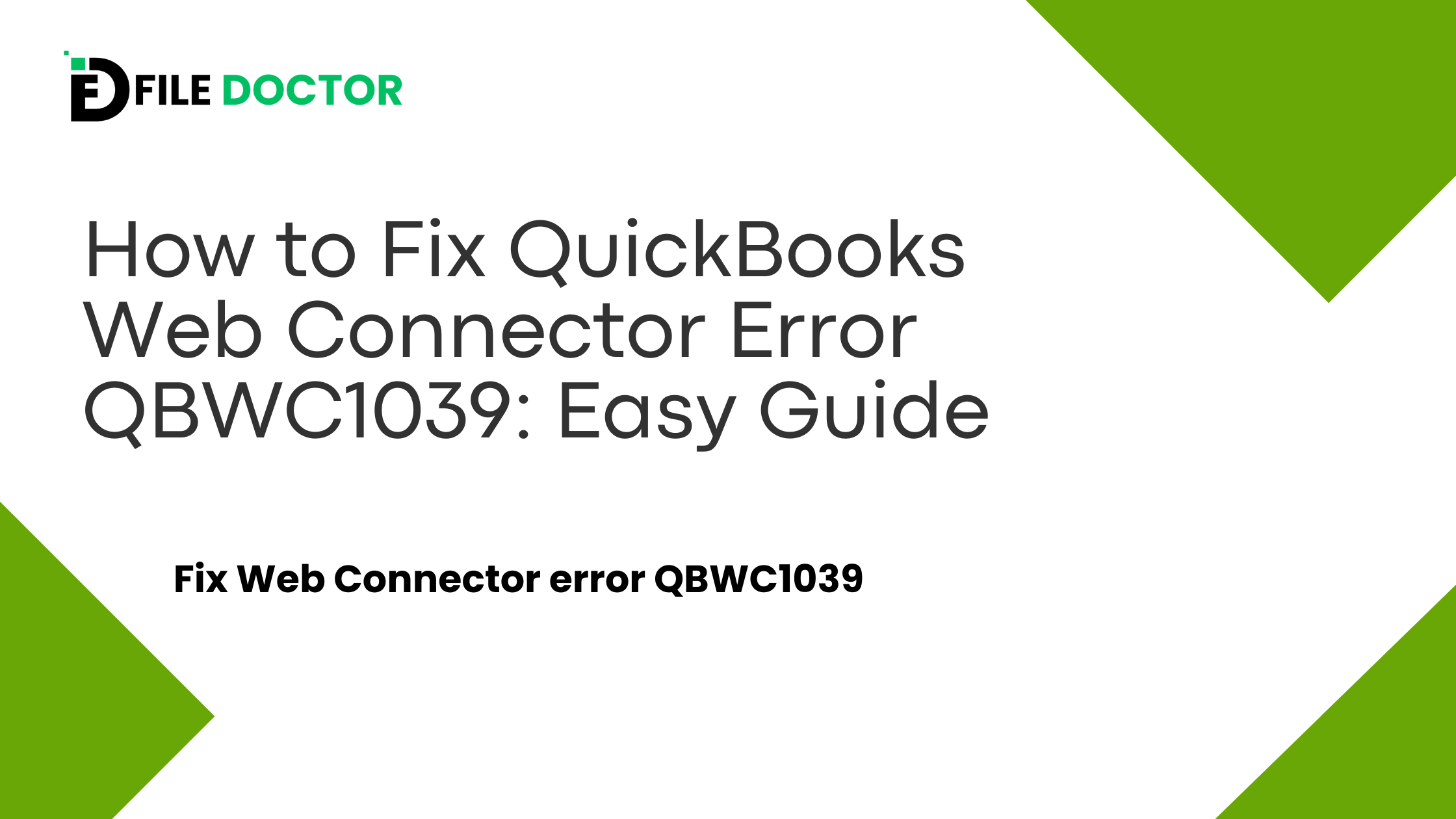 How to  Fix QuickBooks Web Connector Error QBWC1039: Easy Guide