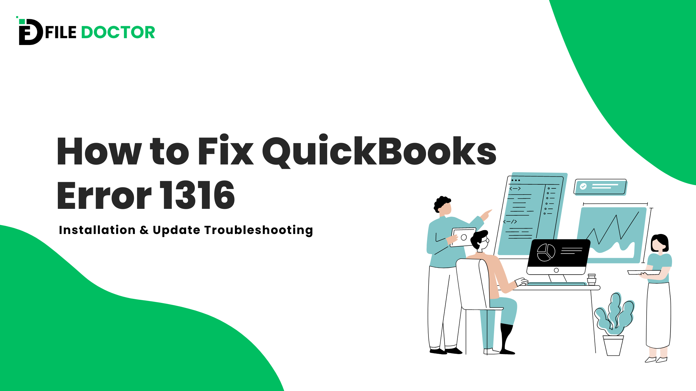 How to Fix QuickBooks Error 1316: Installation & Update Troubleshooting
