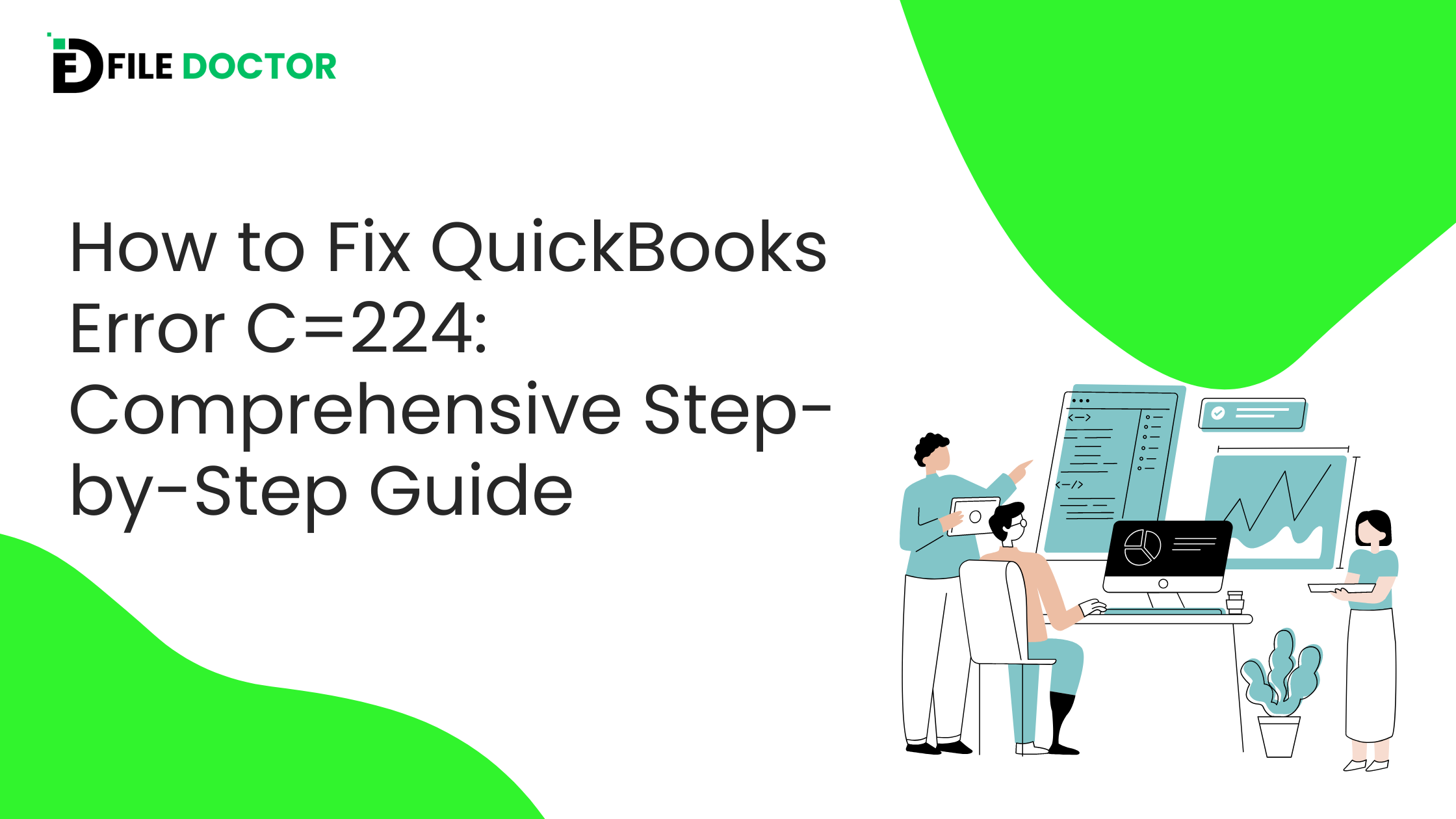 How to Fix QuickBooks Error C=224: Comprehensive Step-by-Step Guide